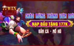 KHUYẾN MÃI CHÀO MỪNG 77WIN