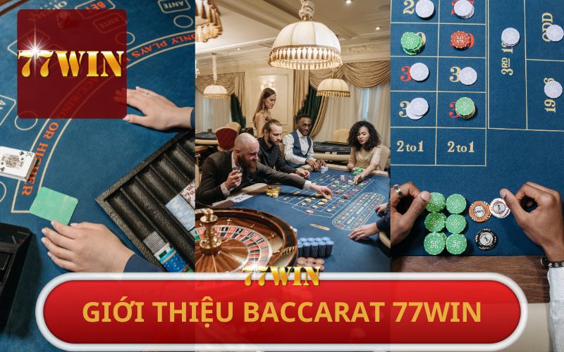 GIỚI THIỆU BACCARAT 77WIN