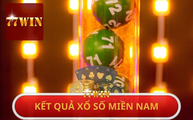 XEM KẾT QUẢ XỔ SỐ MIỀN NAM TẠI 77WIN