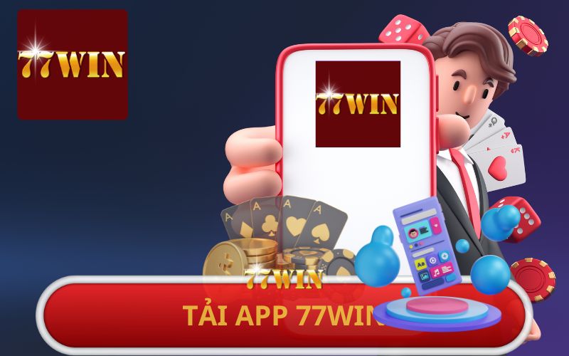 HƯỚNG DẪN TẢI APP 77WIN